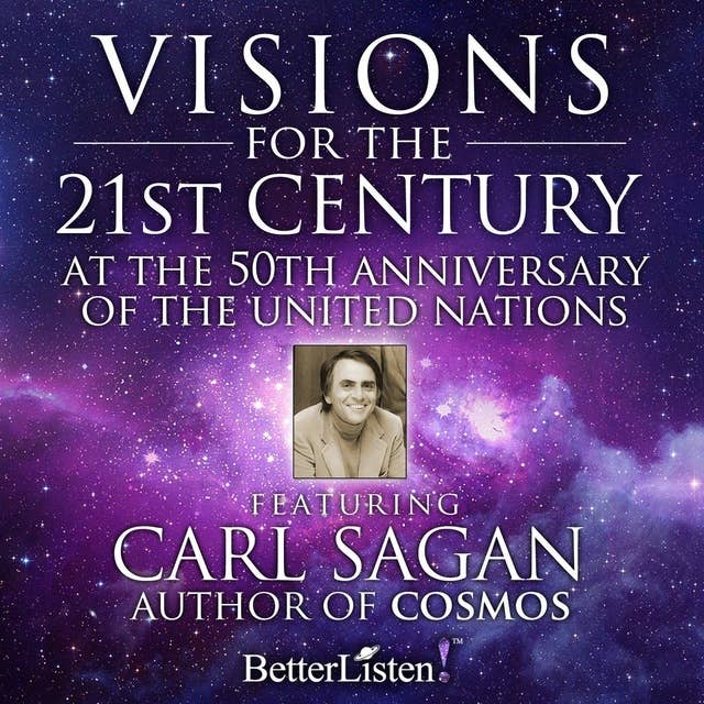 Visions for the 21st Century: At the 50th Anniversary of The United Nations