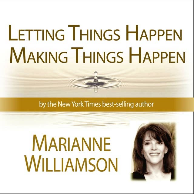 Letting Things Happen - Making Things Happen