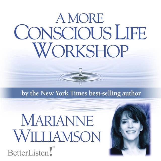 A More Conscious Life Workshop