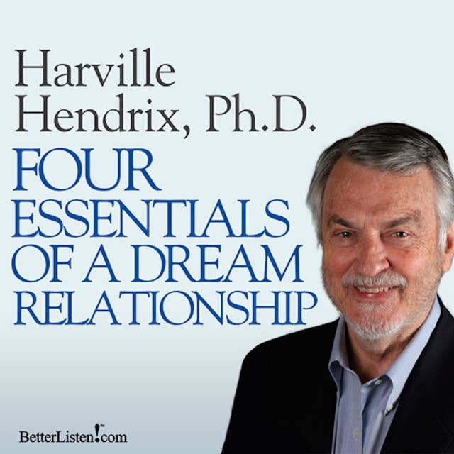 Four Essentials of a Dream Relationship
