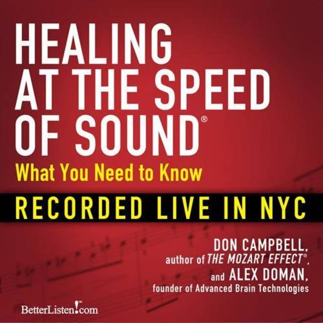 Healing at the Speed of Sound: What You Need to Know: Recorded Live in NYC