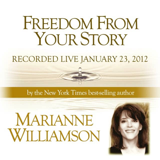 Freedom From Your Story