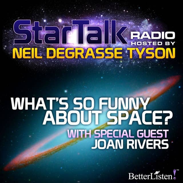 What's So Funny About Space?: Star Talk Radio