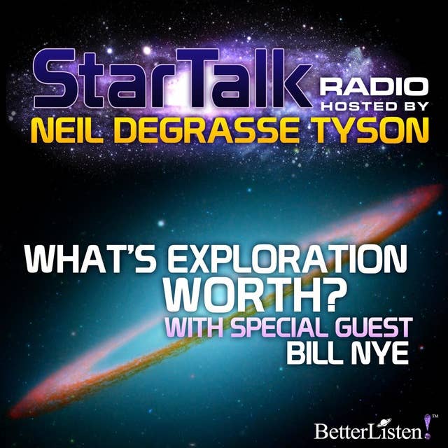What's Exploration Worth: Star Talk Radio