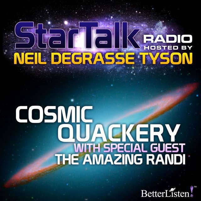 Cosmic Quackery: with special guest: The Amazing Randi