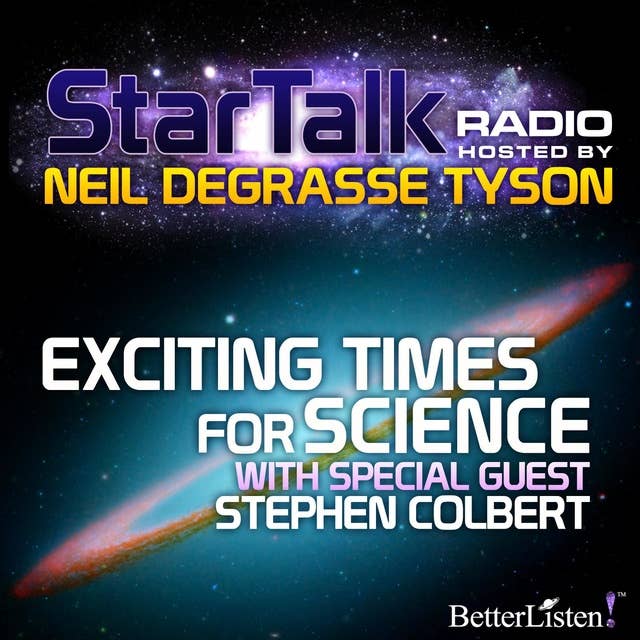 Exciting Times for Science: Star Talk Radio
