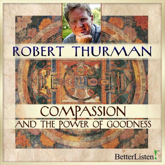 Compassion and the Power of Goodness