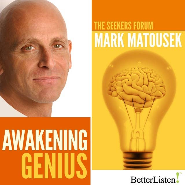 Awakening Genius: The Seekers Forum