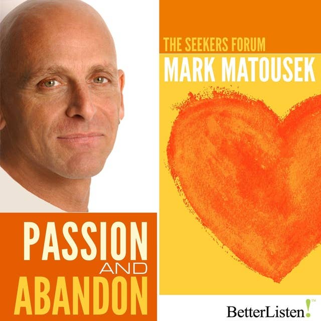Passion and Abandon: The Seekers Forum