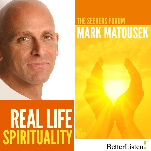 Real Life Spirituality: The Seekers Forum