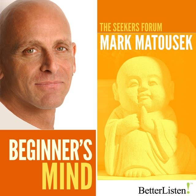 Beginner's Mind: The Seekers Forum
