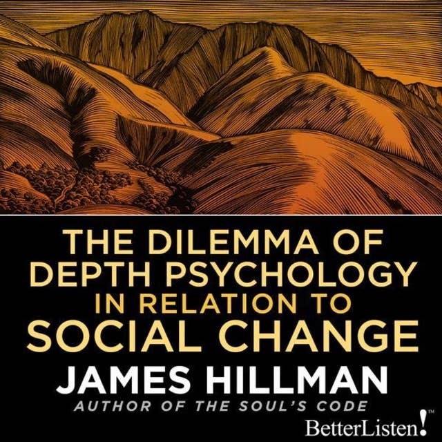 The Dilemma of Depth Psychology in Relation to Social Change