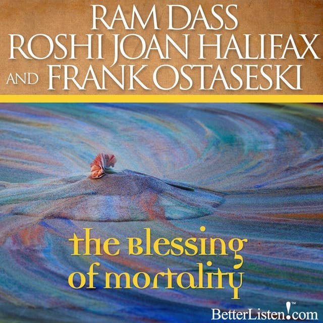 The Blessing of Mortality
