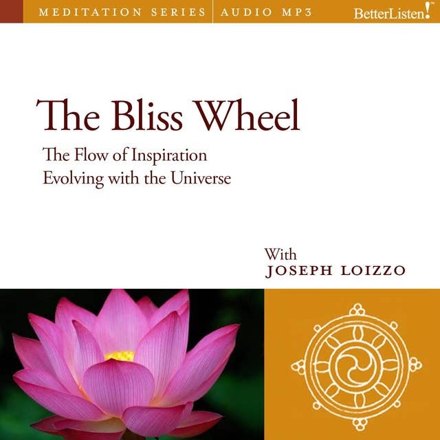 The Bliss Wheel: Sublimation and Natural Healing Guided Mediations from the Nalanda Institute