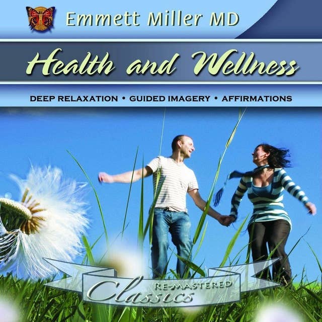 Health and Wellness: Deep Relaxation, Guided Relaxation, Affirmations