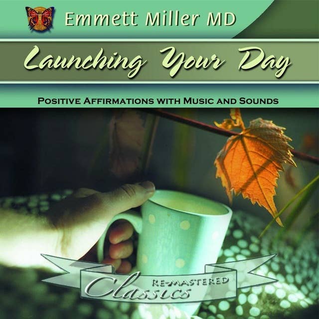 Launching your Day: Positive Affirmations with Music and Sounds