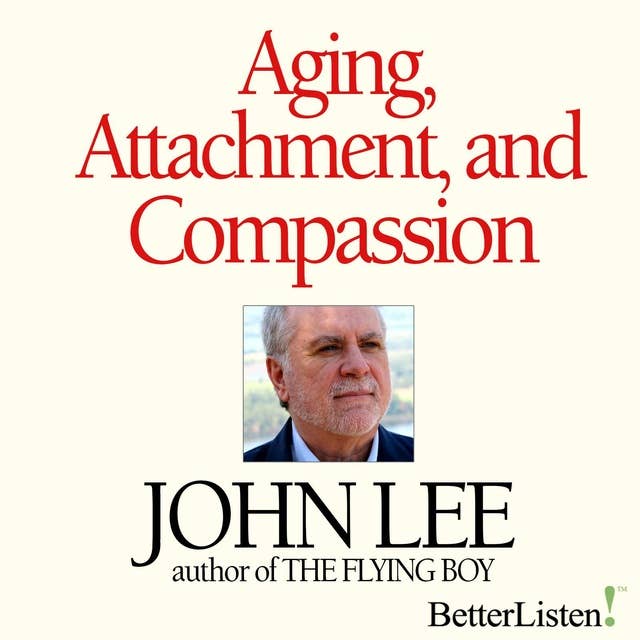 Aging, Attachment and Compassion Webinar Series
