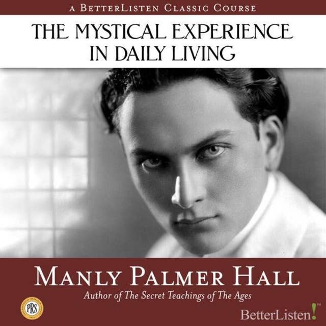 The Mystical Experience in Daily Living
