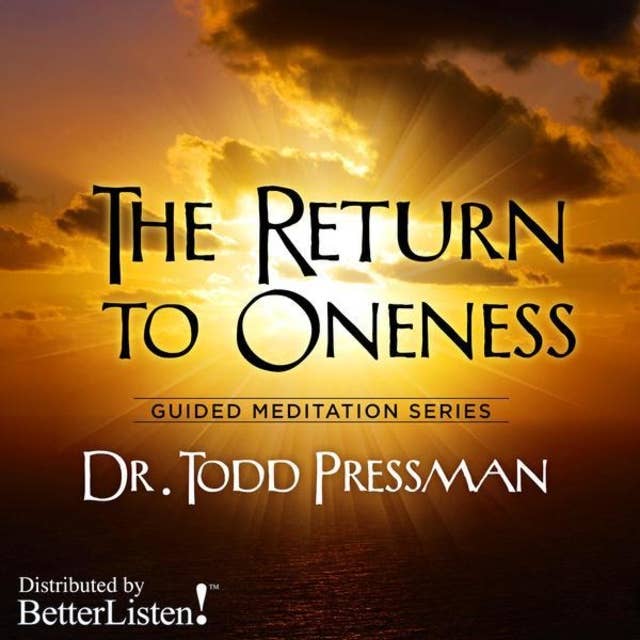 The Return to Oneness: Guided Meditation