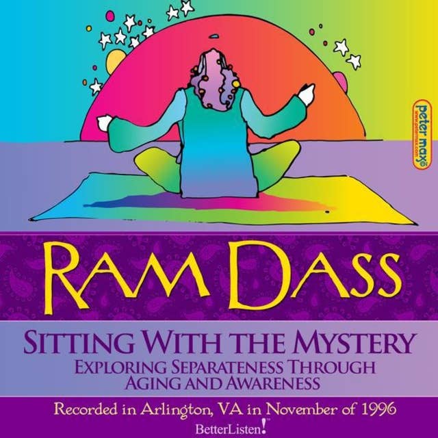 Sitting with Mystery: Exploring Separateness Through Aging and Awareness