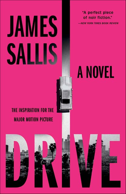 Drive: A Novel