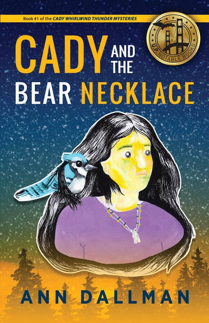 Cady and the Bear Necklace: A Cady Whirlwind Thunder Mystery