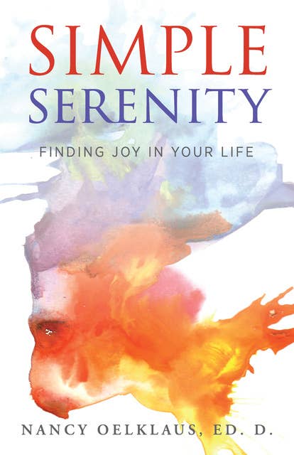 Simple Serenity: Finding Joy in Your Life