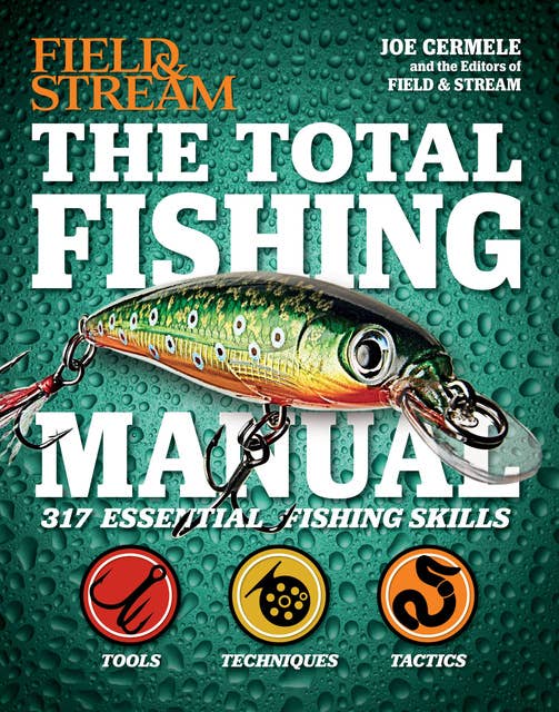 The Total Fishing Manual: 317 Essential Fishing Skills