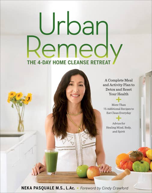 Urban Remedy: The 4-Day Home Cleanse Retreat