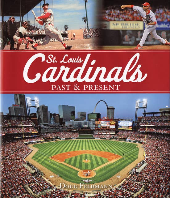 St. Louis Cardinals Past & Present