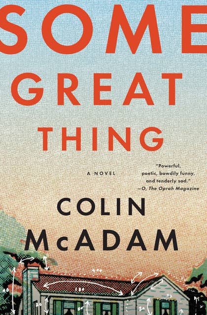 Some Great Thing: A Novel