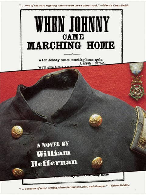 When Johnny Came Marching Home: A Novel