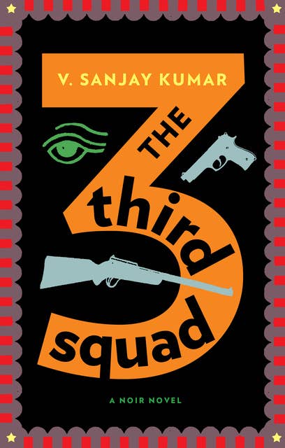 The Third Squad: A Noir Novel