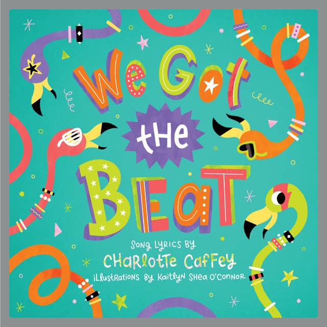 We Got the Beat: A Children's Picture Book