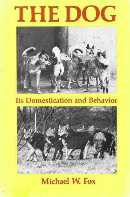 The Dog Its Domestication And Behavior