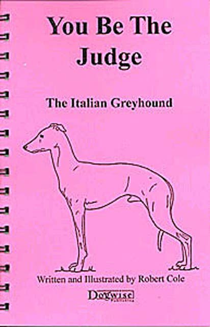 You Be The Judge - The Italian Greyhound