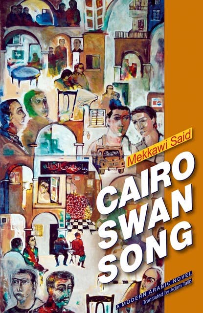 Cairo Swan Song: A Novel