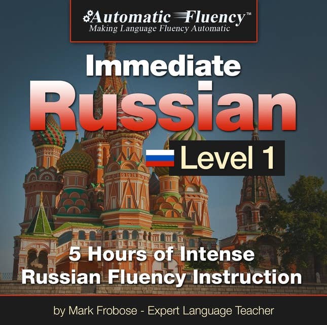 Automatic Fluency® Immediate Russian Level 1