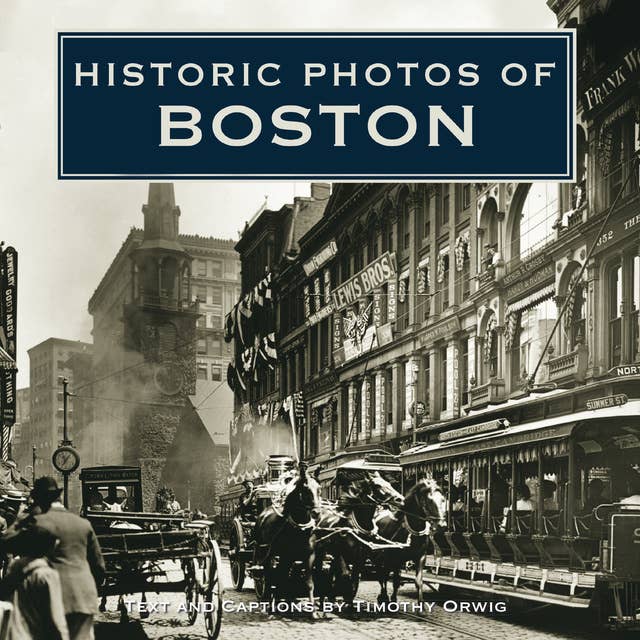Historic Photos of Boston