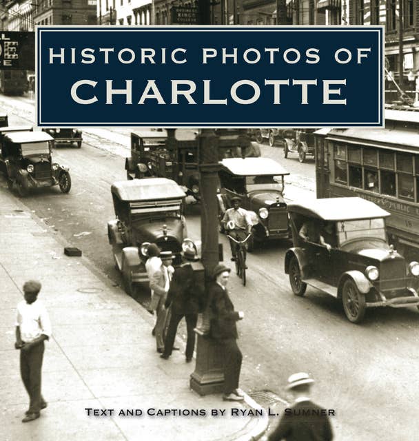 Historic Photos of Charlotte