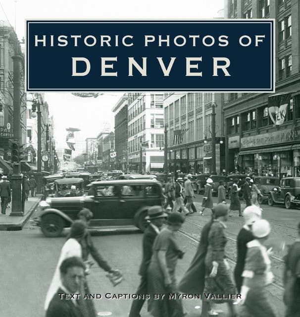 Historic Photos of Denver