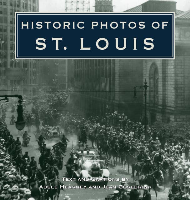 Historic Photos of St. Louis