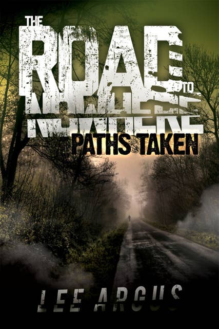The Road to Nowhere 2: Paths Taken