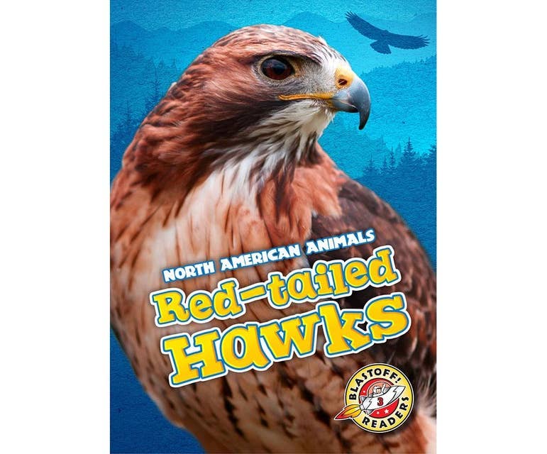 Red-tailed Hawks: Blastoff! Readers: Level 3
