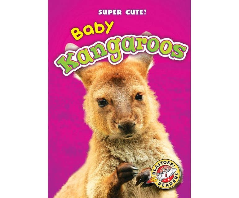 Baby Kangaroos: Blastoff! Readers: Level 1