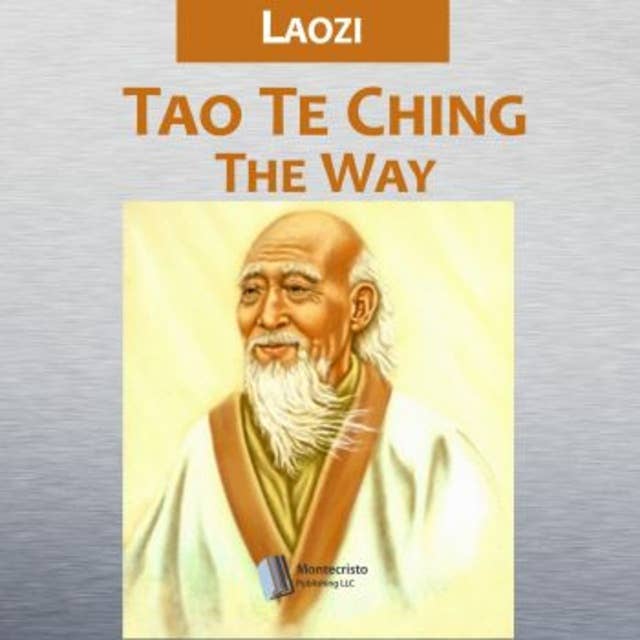 Tao Te Ching: The Way