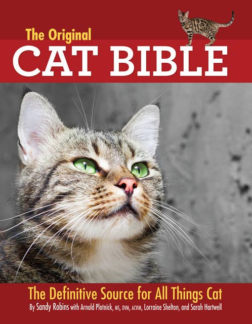 The Original Cat Bible: The Definitive Source for All Things Cat