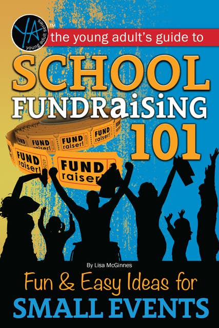 School Fundraising 101 Fun & Easy Ideas for Small Events
