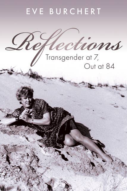 Reflections: Transgender at 7, Out at 84