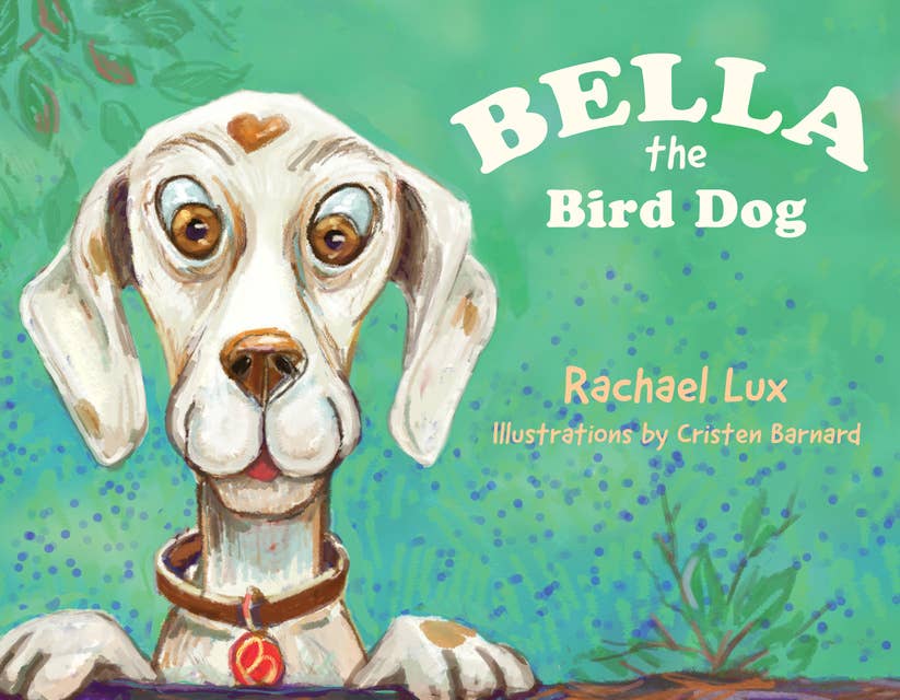 Cover for Bella the Bird Dog